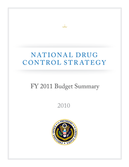 National Drug Control Strategy FY 2011 Budget Summary