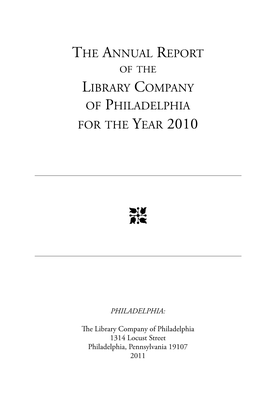 The Annual Report of the Library Company of Philadelphia for the Year 2010