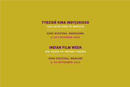 Indian Film Week Tydzień Kina Indyjskiego