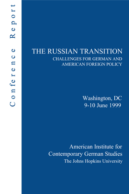 The Russian Transition Challenges for German and American Foreign Policy