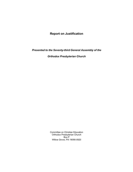 Report on Justification, Presented to the Seventy-Third General Assembly