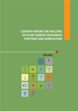 FINLAND State of Plant Genetic Resources for Food and Agriculture in Finland