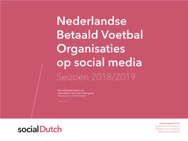 Nederlandse Betaald Voetbal Organisaties Op Social Media Seizoen 2018/2019