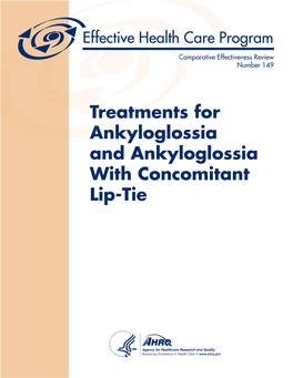 Treatments for Ankyloglossia and Ankyloglossia with Concomitant Lip-Tie Comparative Effectiveness Review Number 149