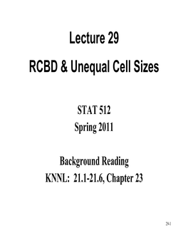 Lecture 29 RCBD & Unequal Cell Sizes