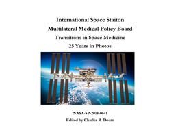 International Space Staiton Multilateral Medical Policy Board Transitions in Space Medicine 25 Years in Photos