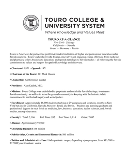 TOURO AT-A-GLANCE New York - Chicago California –– Nevada Israel –– Germany – Russia