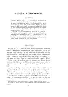 POWERFUL AMICABLE NUMBERS 1. Introduction Let S(N) := ∑ D Be the Sum of the Proper Divisors of the Natural Number N. Two Disti