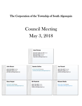 Council Meeting May 3, 2018 CORPORATION of the TOWNSHIP of SOUTH ALGONQUIN AGENDA COUNCIL MEETING Thursday, May 3, 2018 7:00 P.M