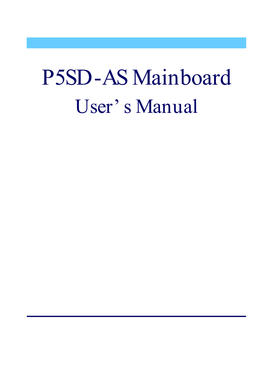 P5SD-AS Mainboard User’S Manual P5SD-AS User’S Manual