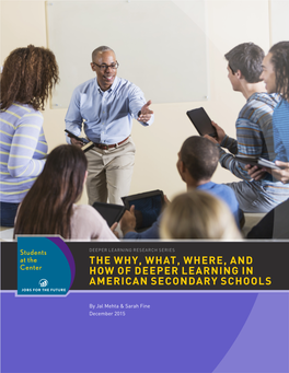 The Why, What, Where, and How of Deeper Learning in American Secondary Schools