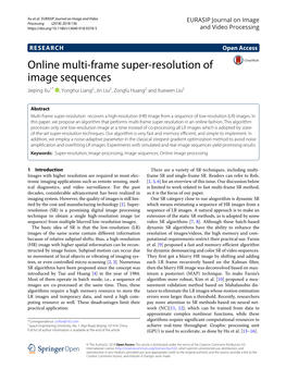 Online Multi-Frame Super-Resolution of Image Sequences Jieping Xu1* , Yonghui Liang2,Jinliu2, Zongfu Huang2 and Xuewen Liu2