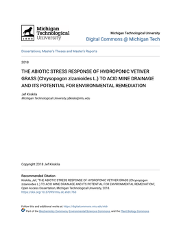 THE ABIOTIC STRESS RESPONSE of HYDROPONIC VETIVER GRASS (Chrysopogon Zizanioides L.) to ACID MINE DRAINAGE and ITS POTENTIAL for ENVIRONMENTAL REMEDIATION