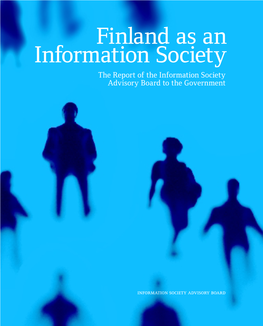 Finland As an Information Society the Report of the Information Society Advisory Board to the Government