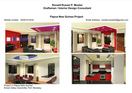 Ronald Russel P. Moster Draftsman / Interior Design Consultant Papua