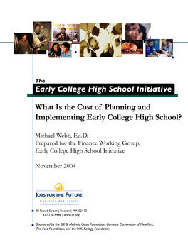 What Is the Cost of Planning and Implementing Early College High School?