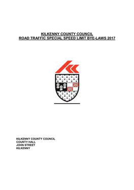 Kilkenny County Council Road Traffic Special Speed Limit Bye-Laws 2017