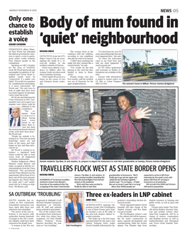 TRAVELLERS FLOCK WEST AS STATE BORDER OPENS and the Prime Minister Has the Opportunity Still in Front of It to NATASHA EMECK Closure