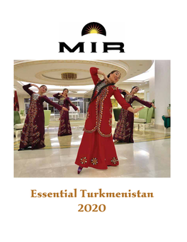 Essential Turkmenistan 2020 Essential Turkmenistan from the Capital to the Caspian