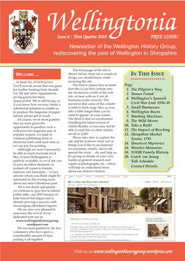 Wellingtonia Issue 6 : First Quarter 2010 FREE ISSUE! Newsletter of the Wellington History Group, Rediscovering the Past of Wellington in Shropshire