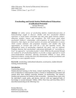 Unschooling and Social Justice/Multicultural Education: (Un)Realized Potential Kristan Morrison Radford University, US
