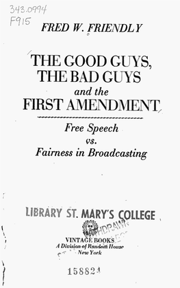 The Good Guys, the Bad Guys First Amendment