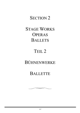 Section 2 Stage Works Operas Ballets Teil 2 Bühnenwerke