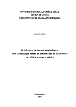 O Violoncelo De Jaques Morelenbaum: Uma Investigação Acerca Da Performance Do Instrumento Na Música Popular Brasileira