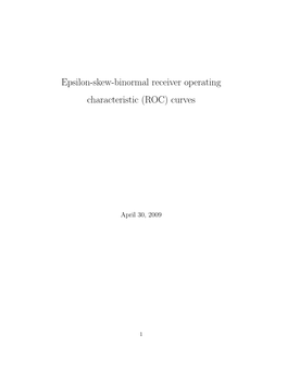 Epsilon-Skew-Binormal Receiver Operating Characteristic (ROC) Curves