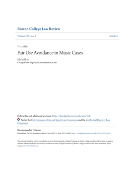 Fair Use Avoidance in Music Cases Edward Lee Chicago-Kent College of Law, Elee@Kentlaw.Iit.Edu