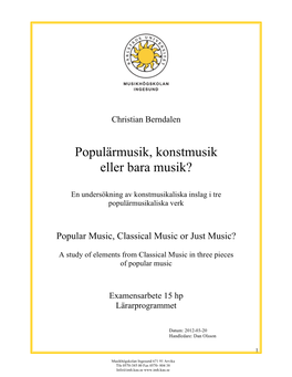 Populärmusik, Konstmusik Eller Bara Musik?