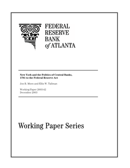 New York and the Politics of Central Banks, 1781 to the Federal Reserve Act