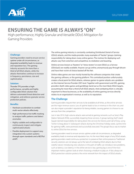 ENSURING the GAME IS ALWAYS “ON” High-Performance, Highly Granular and Versatile Ddos Mitigation for Gaming Providers