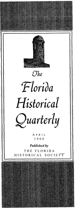 The Florida Historical Quarterly Volume Xlvi April 1968 Number 4