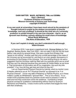 DARK MATTER: MASS, ANTIMASS, Fims and Gemms Gary L Bertrand Professor Emeritus of Chemistry Missouri University of Science and Technology Copyright 01/04/2021