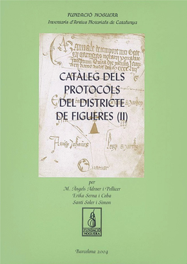 Catàleg Dels Protocols Del Districte De Figueres (I) Fundació Noguera