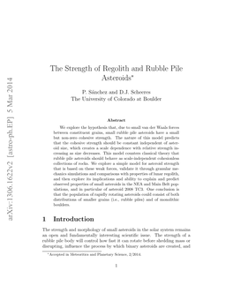 The Strength of Regolith and Rubble Pile Asteroids Arxiv:1306.1622V2 [Astro-Ph.EP] 5 Mar 2014