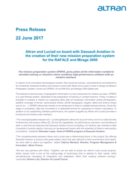 Press Release 22 June 2017 Altran and Luciad on Board with Dassault Aviation in the Creation of Their New Mission Preparation System for the RAFALE and Mirage 2000