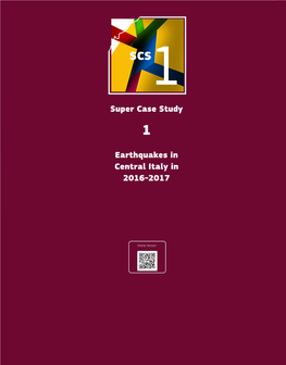 Super Case Study Earthquakes in Central Italy in 2016-2017