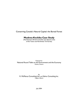 Muskwa-Kechika Case Study (Northeastern British Columbia and Adjacent Areas of the Yukon and Northwest Territories)