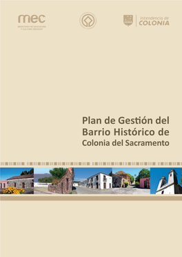 Plan De Gestión Del Barrio Histórico De Colonia Del Sacramen to 2012