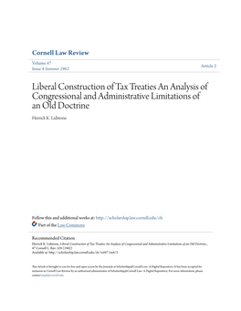 Liberal Construction of Tax Treaties an Analysis of Congressional and Administrative Limitations of an Old Doctrine Herrick K