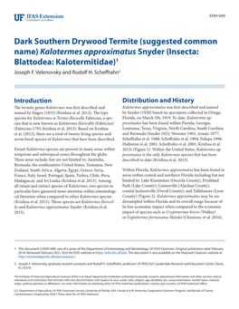Dark Southern Drywood Termite (Suggested Common Name) Kalotermes Approximatus Snyder (Insecta: Blattodea: Kalotermitidae)1 Joseph F