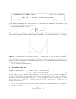 Lecture 22 - 11/19/2019 Lecture 22: Robust Location Estimation Lecturer: Jiantao Jiao Scribe: Vignesh Subramanian