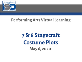 7 & 8 Stagecraft Costume Plots