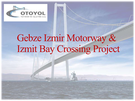 Gebze Izmir Motorway Izmit Bay Crossing