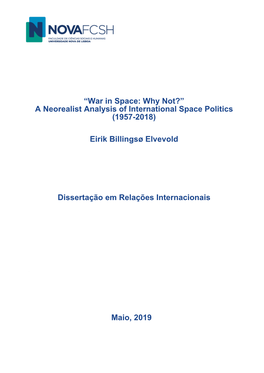 A Neorealist Analysis of International Space Politics (1957-2018)