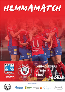 Lördag 11 Juli Vittsjö Ip 15:00