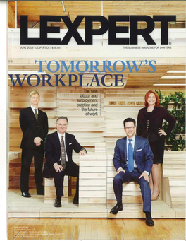 JUNE 2013 I LEXPERT.CA I $16.95 the BUSINESS MAGAZINE for LAWYERS , -Cov~ STORY