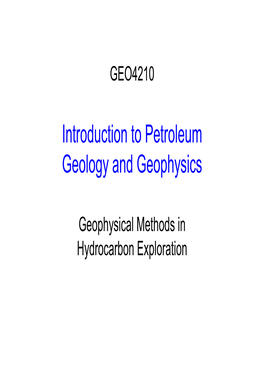 Introduction to Petroleum Geology and Geophysics